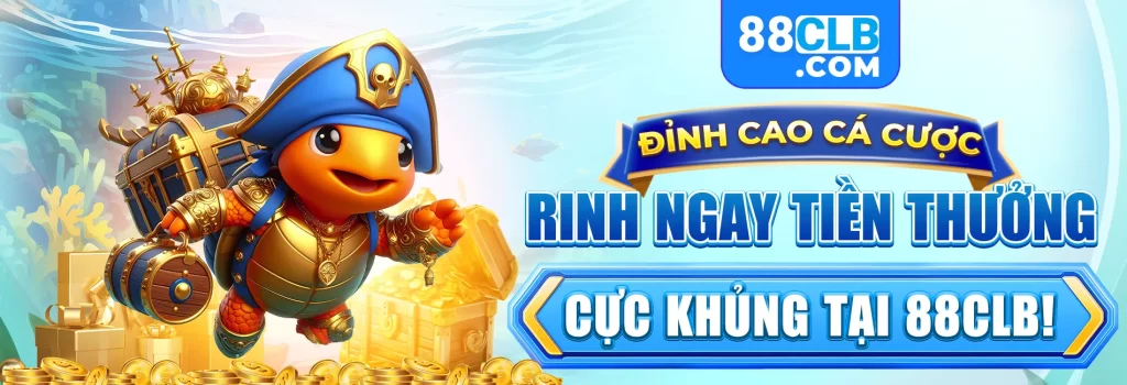 bắn cá đỉnh cao rinh ngay tiền thưởng