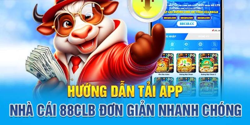 Hướng dẫn tải app 88CLB về Android và iOS 